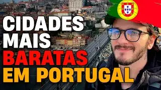 CIDADES MAIS BARATAS PARA MORAR EM PORTUGAL