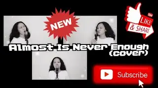 ALMOST IS NEVER ENOUGH - Ariana Grande ft. Nathan Skyes (Cover by Melstine Nanlohy)