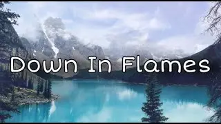 AJ Mitchell - Down In Flames (Lyrics)