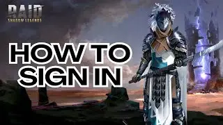 Sign in Raid Shadow Legends Game: How to Login to Your Raid Shadow Legends Game Account? 2024