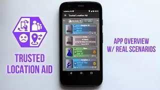 Trusted Location Aid: App Overview - School Run and Family Tracking