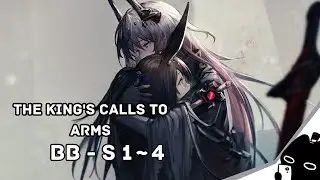Arknights [CN] A King's Calls to Arms | BB-S 1~4 Challenge Mode