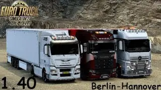 ETS2 1.40 TRUCKERS MP 2.55 BERLİN - HANNOVER #1