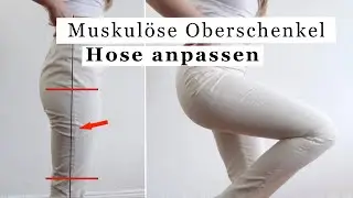 Muskulöse Oberschenkel, Hose zu eng //  Die perfekte Maßhose selber machen // Teil 10