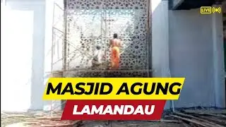 Para Pekerja Keras Di Tanah Rantau ➡️ Masjid Agung Nanga Bulik Lamandau