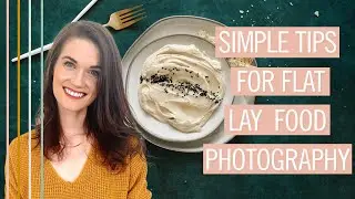 The 2 simple concepts behind the best FLAT LAY FOOD PHOTOGRAPHY STYLING