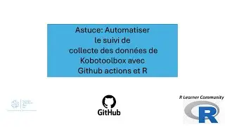 Automatiser le suivi de collecte des données de Kobotoolbox avec Github actions et R (remix)