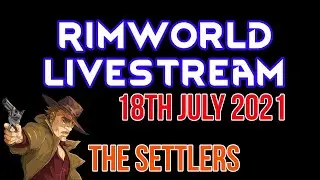 The Settlers (Vanilla Factions Expanded) | Rimworld