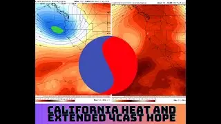 California Weather: Heat and Extended Forecast Hope?