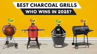 Best Charcoal Grills 2025 [watch before you buy]