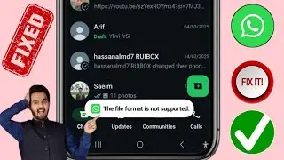 How to Fix WhatsApp The file format is not supported Problem (2025)..