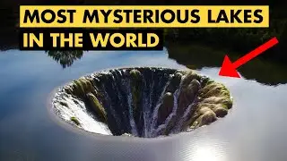 The World's Most Horrifying Mysterious Lakes