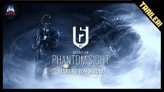 Rainbow Six Siege Operation Phantom Sight Official Trailer | E3 2019