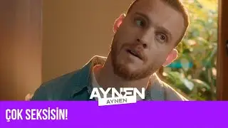 Çok Seksisin! I Aynen Aynen