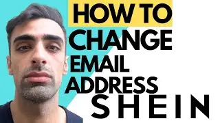 How To Change Shein Email Address Quick & Easy