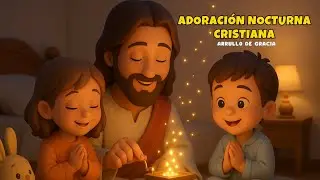 Adoración nocturna cristiana | 150 min | Edición Alas de Paz 10 | Lullabies para bebés