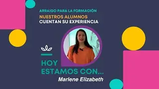 Nuestros alumnos cuentan su experiencia: arraigo para la formación