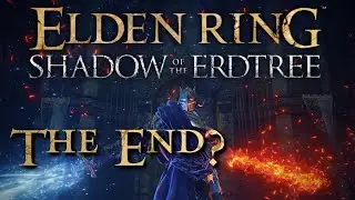 Elden Ring Shadow of the Erdtree Gameplay Walkthrough | Let's Play Part The End - Part 2