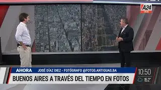 El antes y después de Buenos Aires en fotos I A24