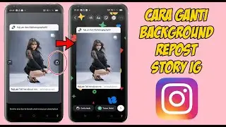 Cara Mengganti Background Repost Instagram Story Terbaru 2024
