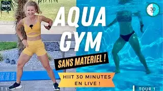 30 MIN AQUAGYM SANS MATERIEL SEANCE COMPLETE (EXERCICES A FAIRE EN PISCINE OU LAC OU MER) - DIÉTÉFIT