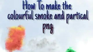 How to create the colourful partical and smoke png, in the picsart by the easy steps...