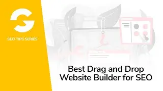 Best Drag And Drop Website Builder For SEO