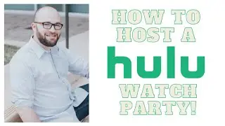 How to Start a Hulu Watch Party 2021