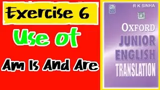 Translation exercise 6 | oxford junior english translation exercise 6 | junior translation ex 6 |