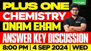 Plus One Chemistry - Onam Exam Answer Key Discussion | Xylem Plus One