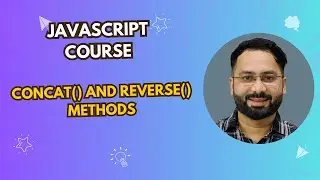 #32 concat() and reverse() methods in Javascript