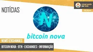 CRIPTOMOEDA BITCOIN NOVA - ATUALIZAÇÃO - EXCHANGES - MINERAÇÃO