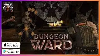 Dungeon Ward - offline RPG (Early Access) Gameplay Walkthrough(iOS, Android)