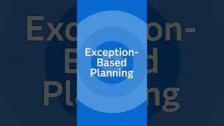Maximize Business Efficiency with Exception Based Planning 