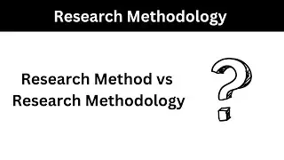 Difference between Research Method vs Research Methodology Lecture 3