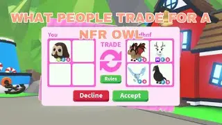 What people trade for a NFR OWL 🦉 Adopt me Roblox