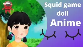 TIK TOK trend 2021 🔸Squid game doll🔸 как нарисовать Аниме 🔸 романтичный стиль 🔸 Анна Кри 🔸