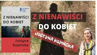 Justyna Kopińska: Z nienawiści do kobiet | Ex Libris: odc. 31
