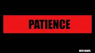 PATIENCE