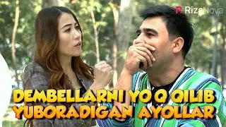 Dembillarni yo'q qilib yuboradigan ayollar