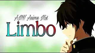 [AMV] Limbo - Anime Mix