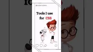 css tools I use daily 