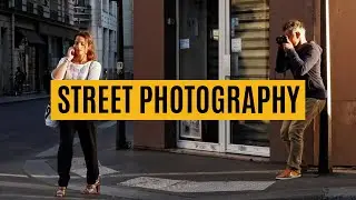Petite leçon de STREET PHOTOGRAPHY