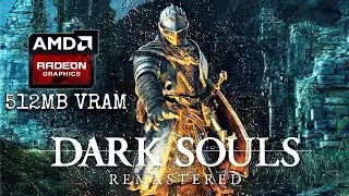 (AMD A6, Radeon R4 Graphics) Dark Souls Remastered Low End PC (512MB)