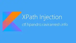 XPath Injection - hpAndro Vulnerable Application Challenge