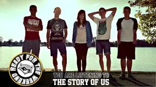 Ready For The Weekend - The Story Of Us