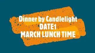 Dinner by Candlelight || March Lunch Time 2021 || Solution || Date1