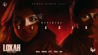 Lokah - Chapter 1 - Chandra | Official Teaser 4K | Kalyani | Naslen | Dominic Arun | Wayfarer Films