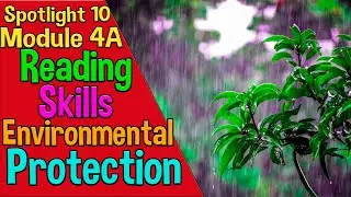 Spotlight 10 Модуль 4A. Environmental Protection