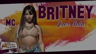 Mc Britney - Quer Gaia